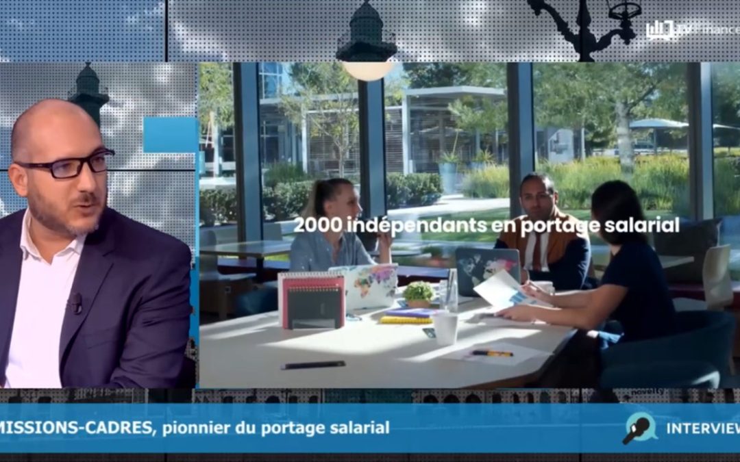 Interview Missions-Cadres et TV Finance en partenariat avec Le Figaro